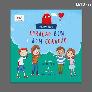 Livro “Coração Bom e Bom Coração” (9€)