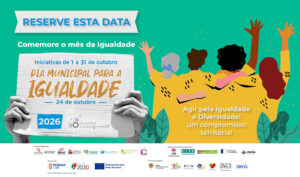 Dia Municipal para a Igualdade 2026 | 24 de outubro