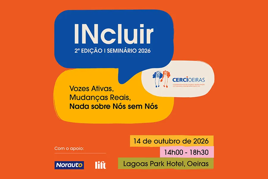 CERCIOEIRAS promove 2º Seminário INcluir | Vozes Ativas, Mudanças Reais - Nada sobre Nós sem Nós
